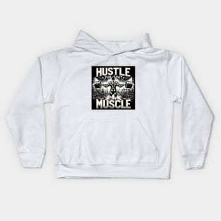 Hustle for That Muscle Kids Hoodie